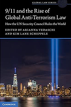 9/11 and the Rise of Global Anti-Terrorism Law book cover